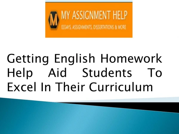 Getting English Homework Help Aid Students To Excel In Their Curriculum