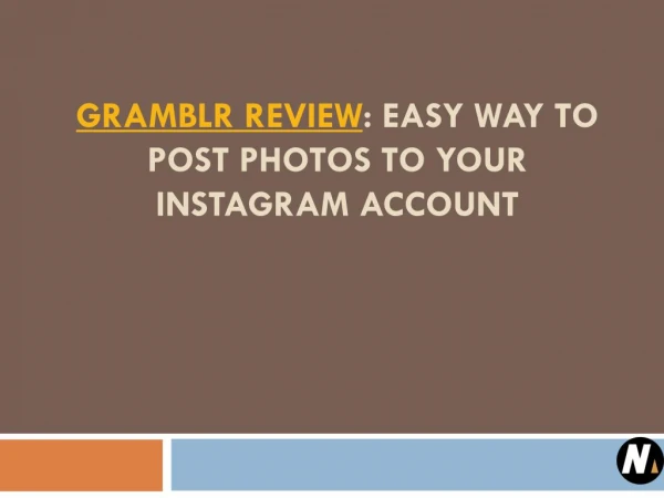 Gramblr Review: Easy Way to Post Photos to Your Instagram Account
