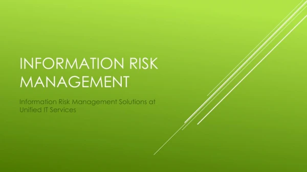 Information Risk Management Solutions at Unified IT Services