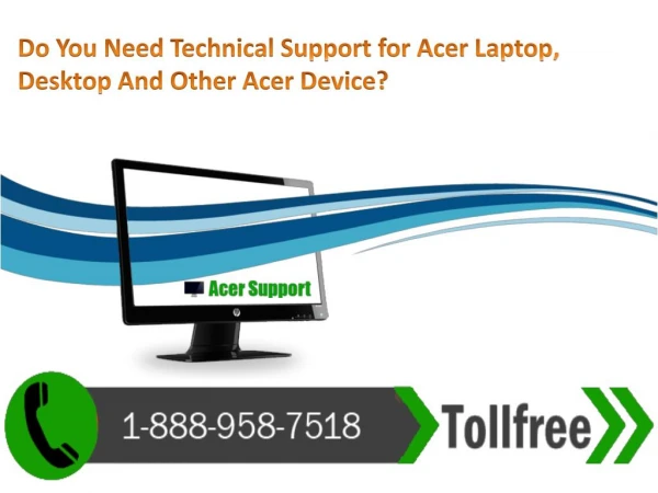 Acer Customer Tech Support- Let You Get Rid of Technical Issues!