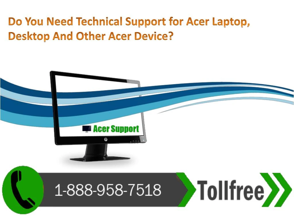 do you need technical support for acer laptop