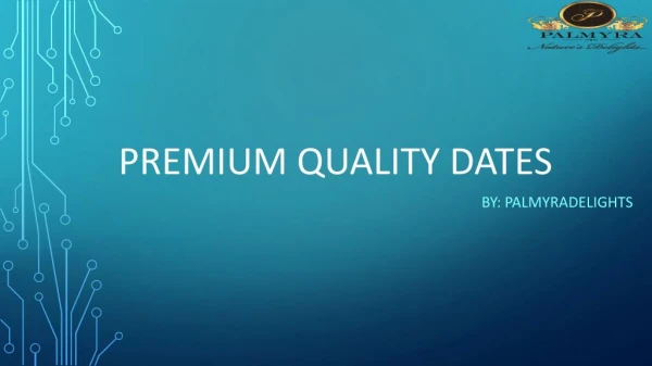 Find the Premium Quality Dates in Saudi