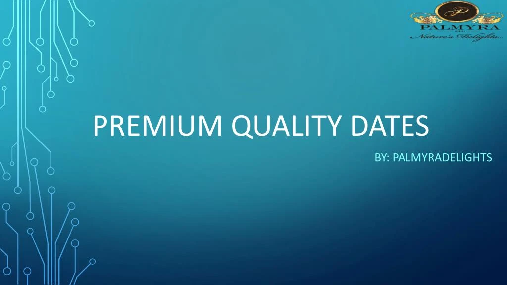 premium quality dates