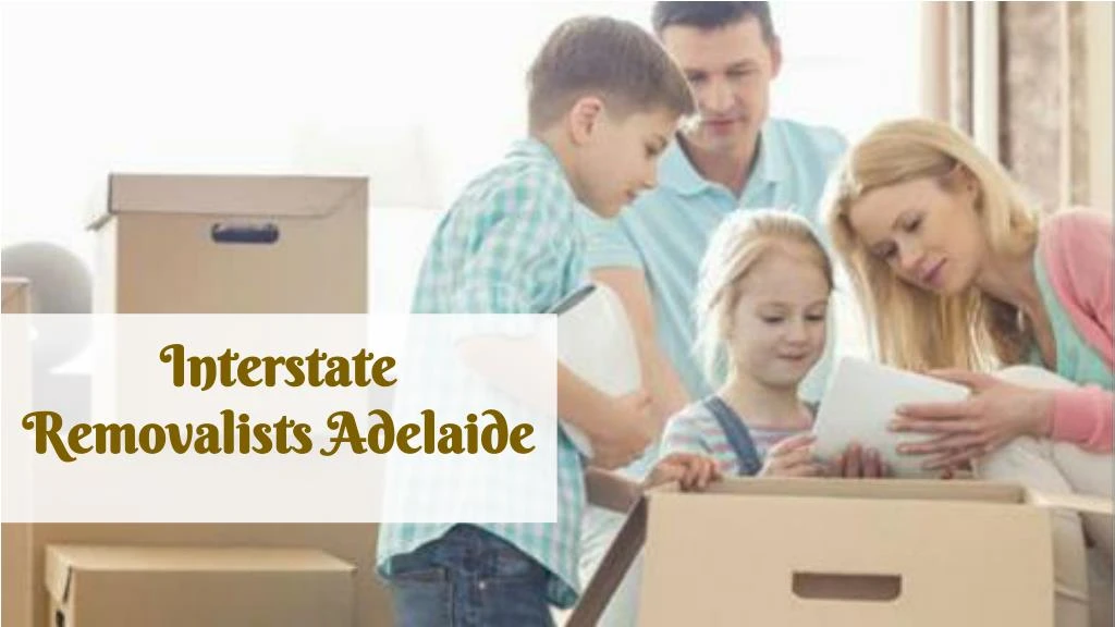 interstate removalists adelaide