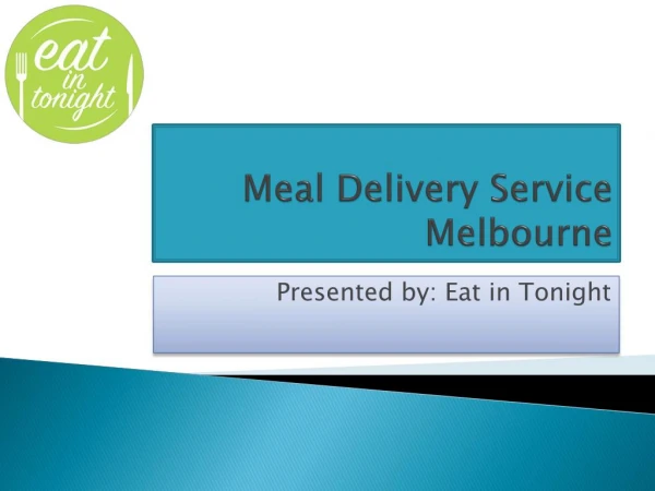 Meal Delivery Service Melbourne | Eat in Tonight