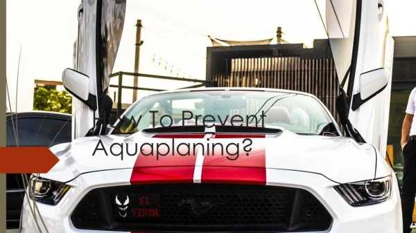 How To Prevent Aquaplaning?