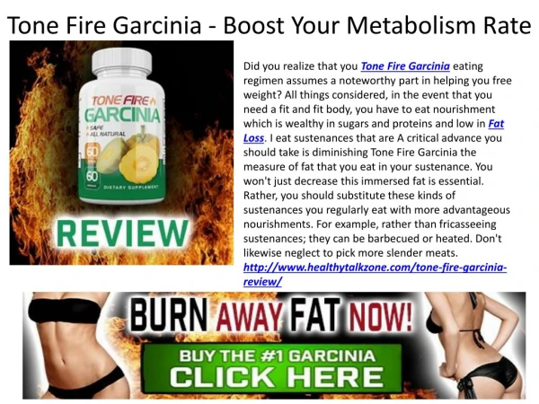 Tone Fire Garcinia - Why Are You Waiting For