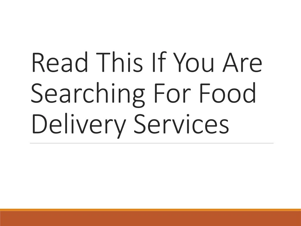 read this if you are searching for food delivery