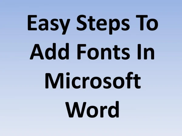 Easy Steps To Add Fonts In Microsoft Word