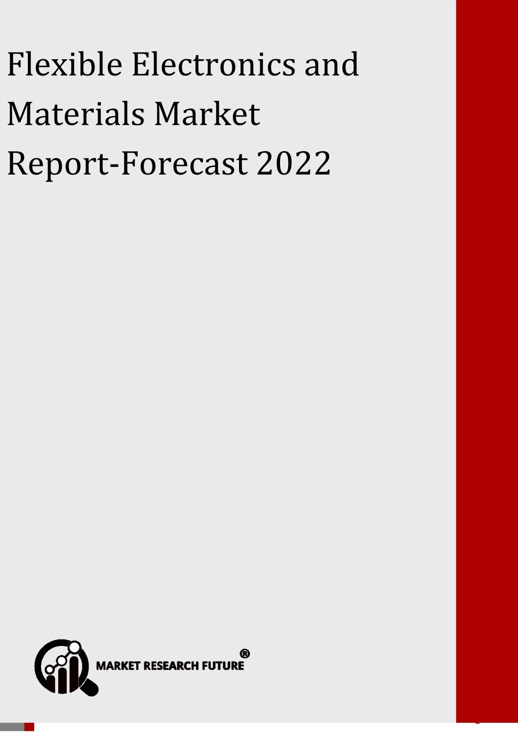 flexible electronics and materials market report