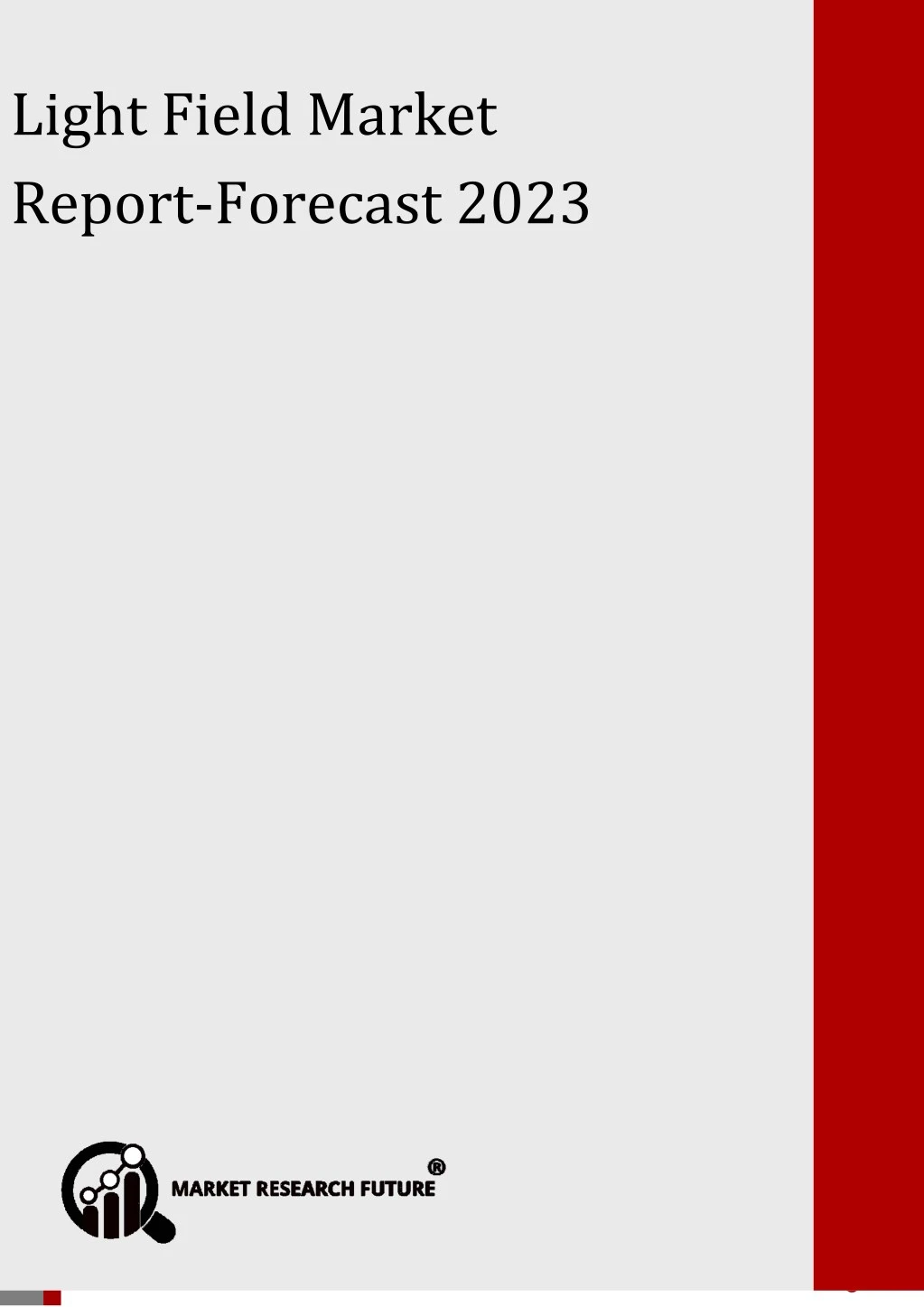 light field market report forecast 2023 light