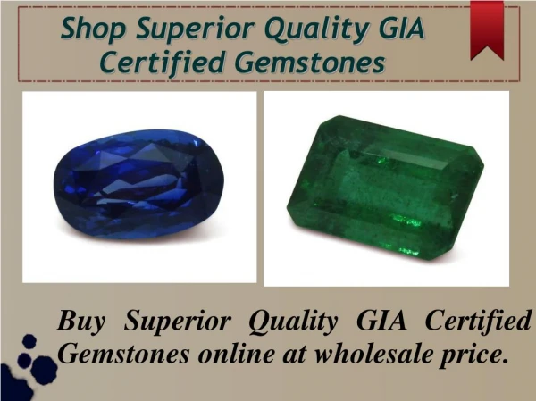 Buy Exclusive GIA Certified Gemstones