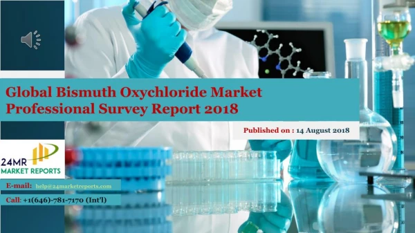 Global Bismuth Oxychloride Market Professional Survey Report 2018