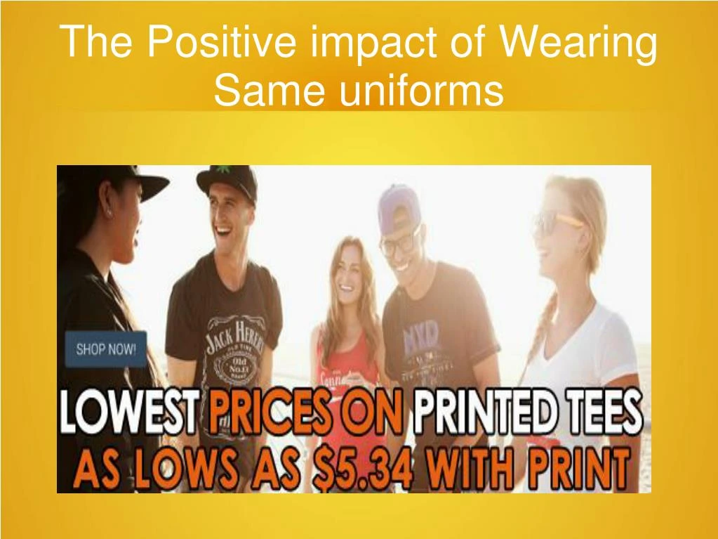the positive impact of wearing same uniforms
