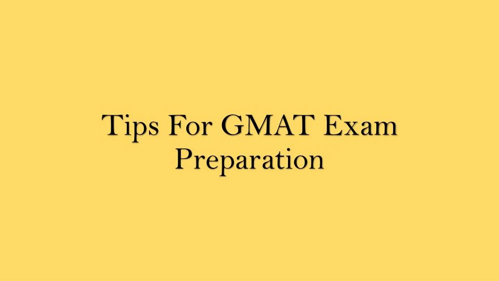 tips for gmat exam preparation