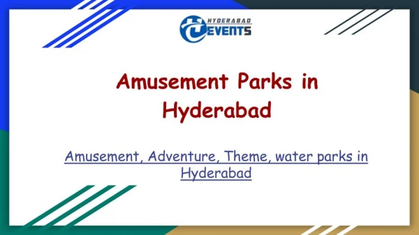 Amusement, Adventure, Theme, Water Parks in Hyderabad - Hyderabad Events
