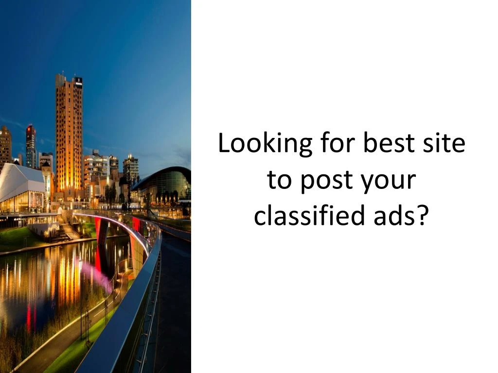 looking for best site to post your classified ads