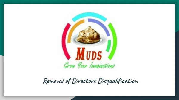 Procedure of Removal of Directors Disqualification - Muds Management