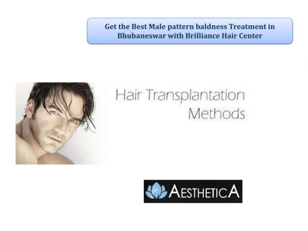 Get the best male pattern baldness treatment in bhubaneswar with brilliance hair center