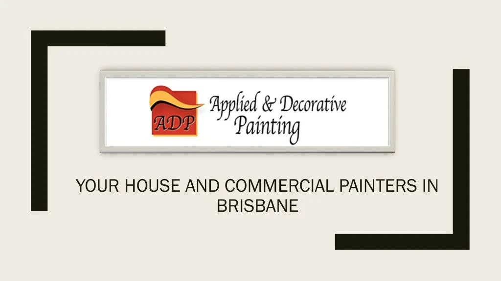 your house and commercial painters in brisbane