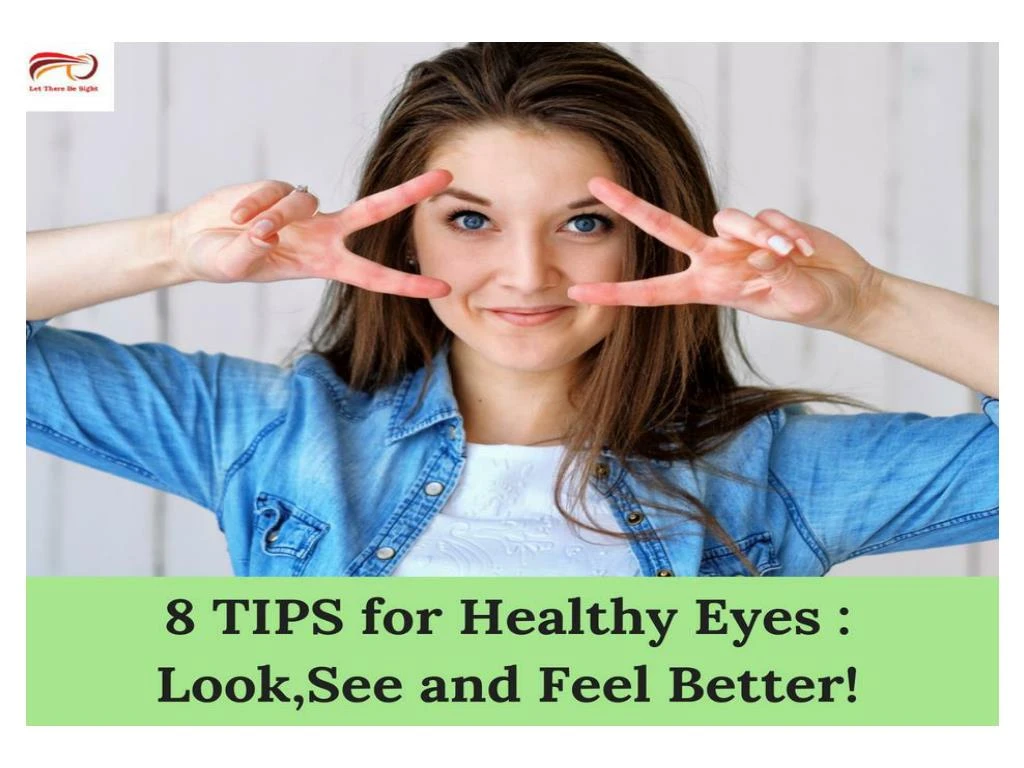 PPT - 8 TIPS for Healthy Eyes PowerPoint Presentation, free download ...
