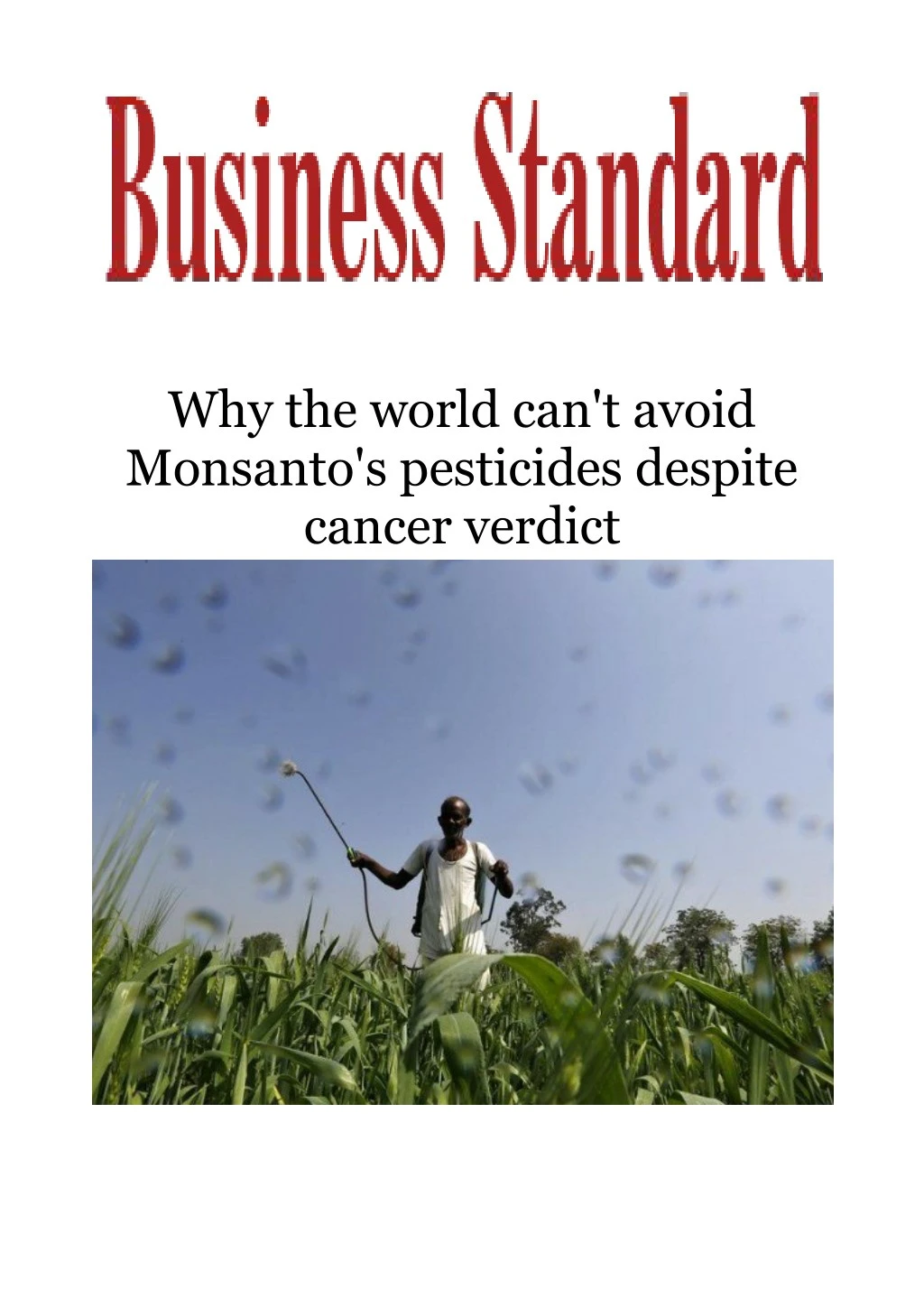 why the world can t avoid monsanto s pesticides