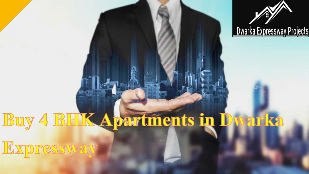 buy 4 bhk apartments in dwarka expressway