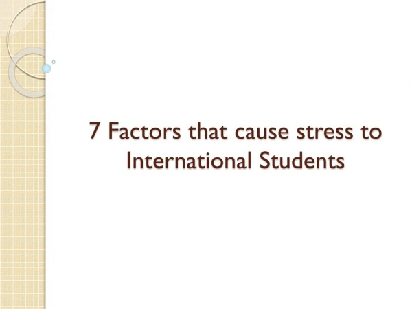 What are the main factors causing stress