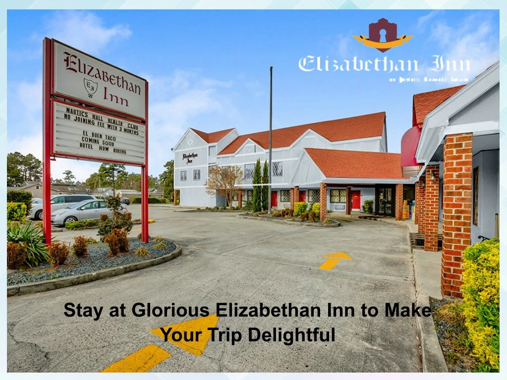 stay at glorious elizabethan inn to make your
