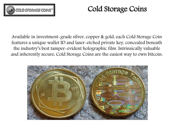 Reasonable Cold Storage Coins
