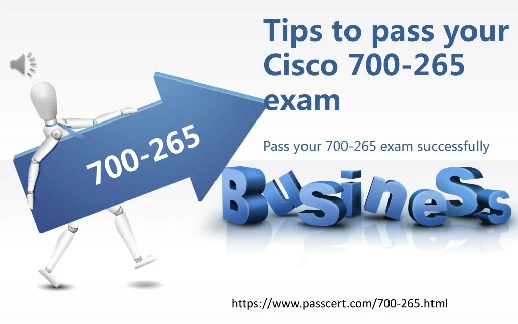 tips to pass your cisco 700 265 exam