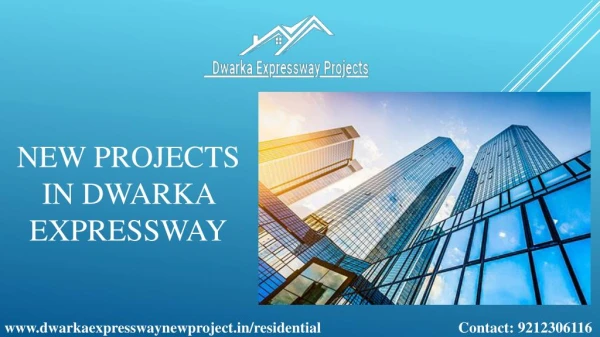 New Projects in Dwarka Expressway