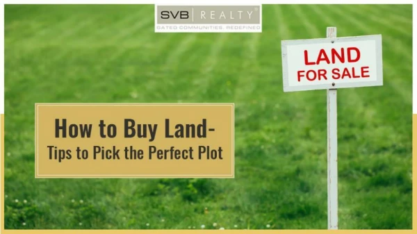 How to Buy Land: Tips to Pick the Perfect Plot