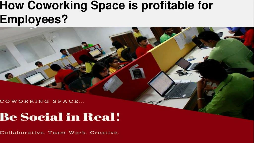 how coworking space is profitable for employees