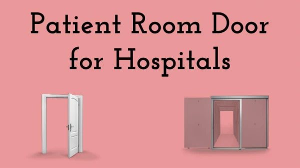 Patient Room Door for Hospitals