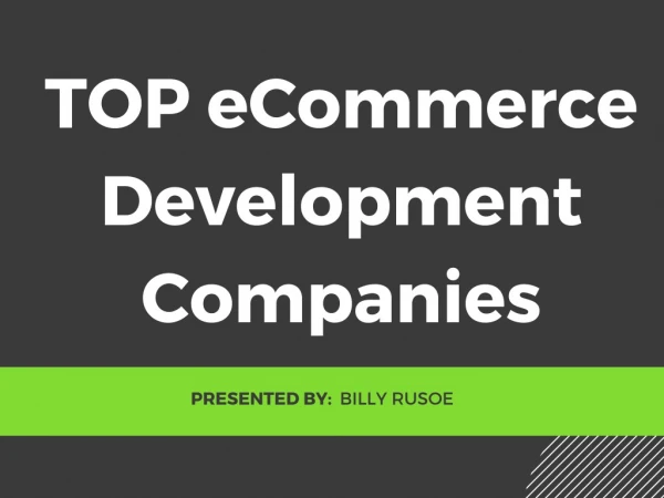 Top 10 eCommerce Development Companies 2018 USA