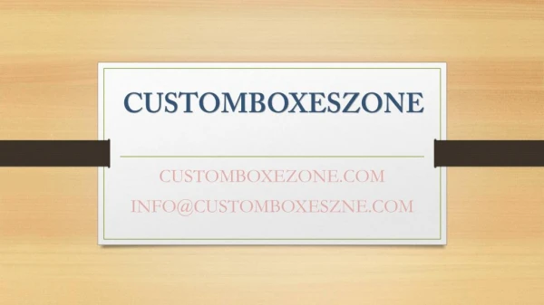 Best Custom boxes From Customboxeszone