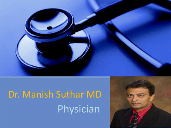 Dr. Manish Suthar MD - Physician
