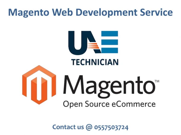 Call us at 0557503724 to get best-in-class Magento Web Development Services