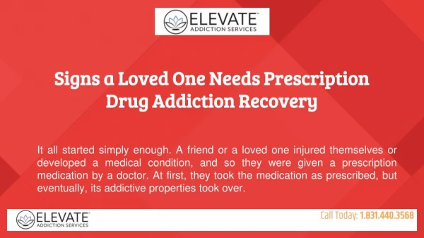 Signs a loved one needs prescription drug addiction recovery