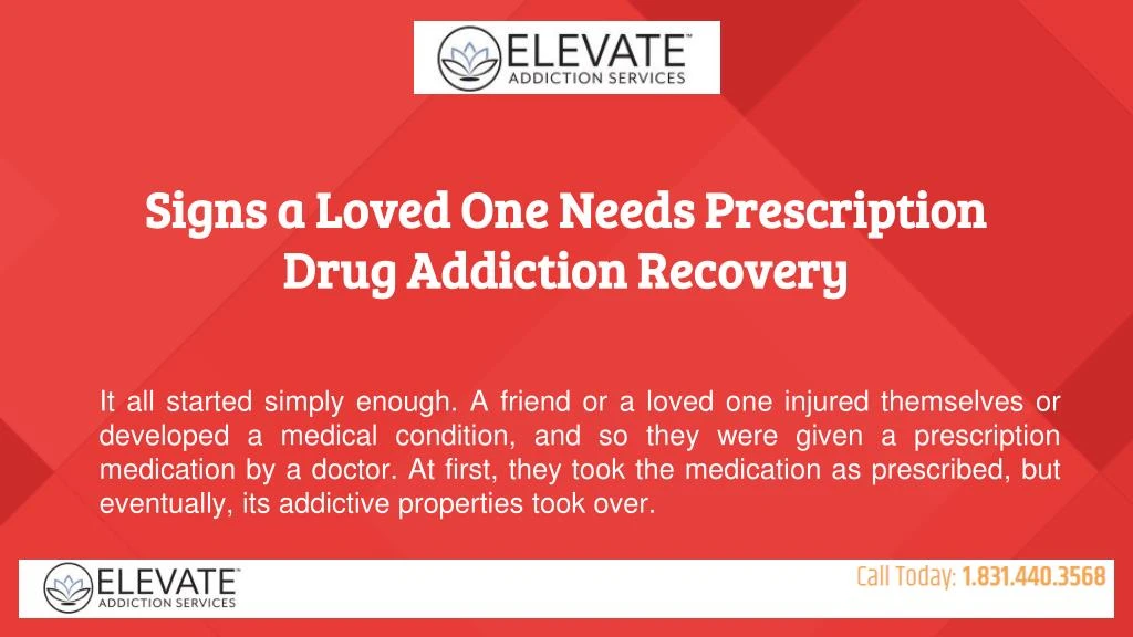 signs a loved one needs prescription drug addiction recovery