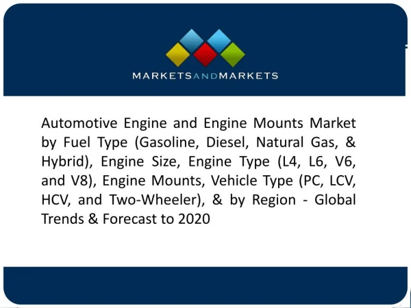 Advanced Technology and Growth of the Automotive Industry Will Drive the Automotive Engine Market