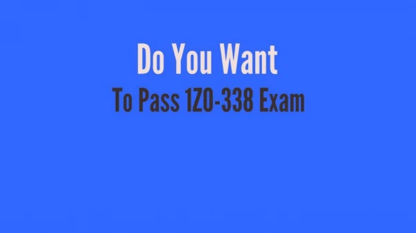 1Z0-338 Questions - Reduce Your Chances Of Failure In 1Z0-338 Exam