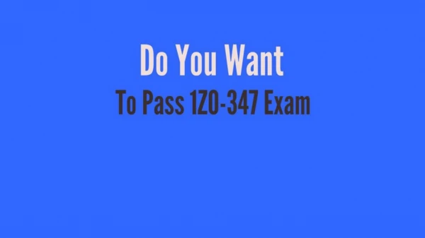 1Z0-347 | Learn Why 1Z0-347 Questions Are Important?