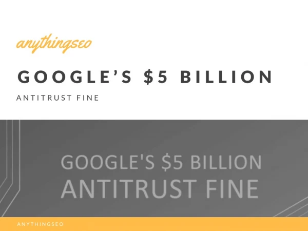 Google’s $5 Billion Antitrust Fine