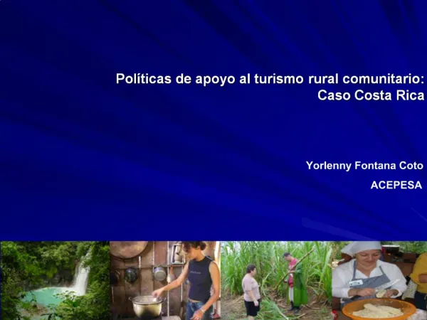 Pol ticas de apoyo al turismo rural comunitario: Caso Costa Rica