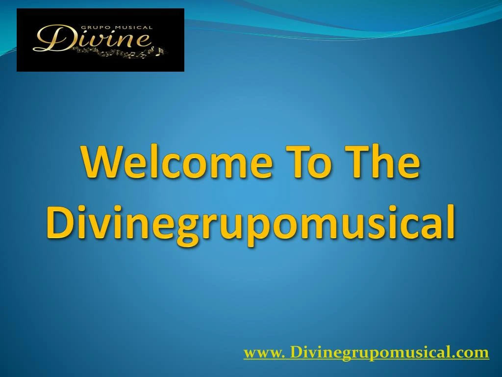 welcome to the d ivinegrupomusical