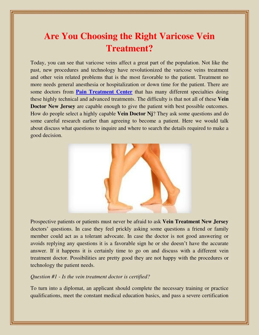 are you choosing the right varicose vein treatment