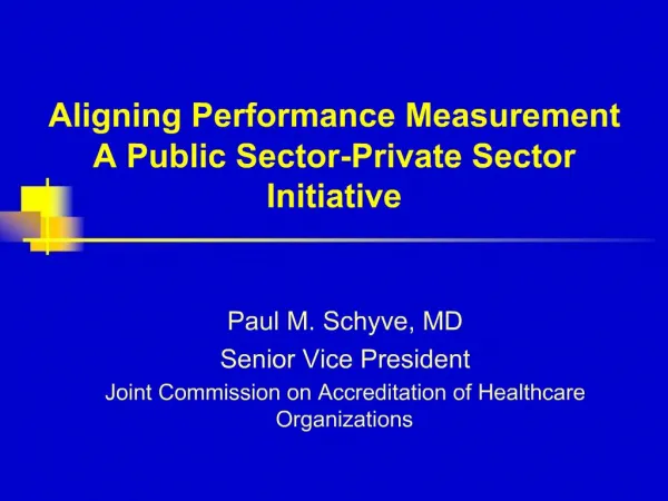 Aligning Performance Measurement A Public Sector-Private Sector Initiative