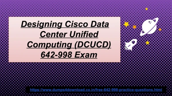 Get Download Cisco Verified 642-998 Exam Certifications Questions - Dumps4Download